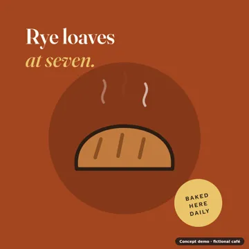 A rye loaf with steam and the words Rye loaves at seven