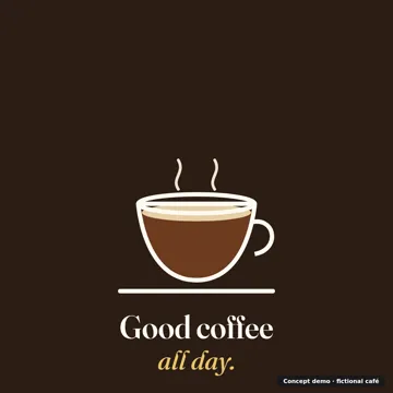 A cup filling with coffee and the words Good coffee all day